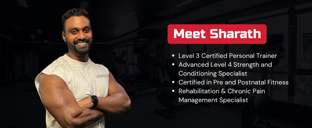 Meet Sharath - a Level 3 Certified Personal Trainer and Advanced Level 4 Strength and Conditioning Specialist 