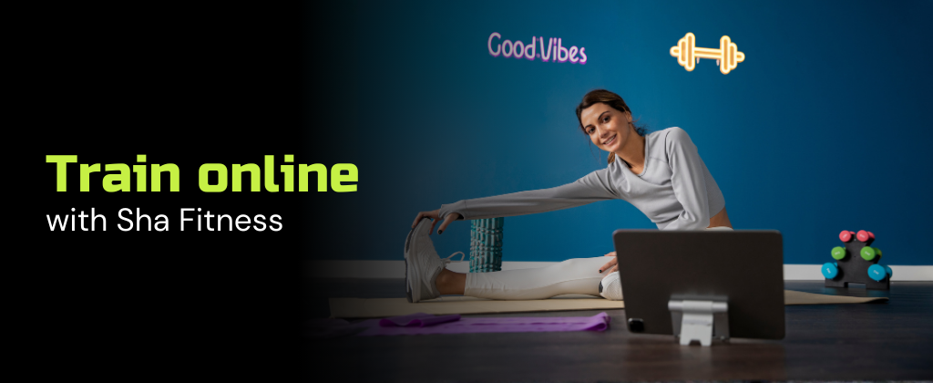 Start your online personal training with Sha Fitness